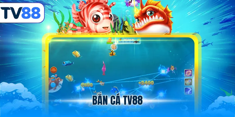 Bắn cá tv88