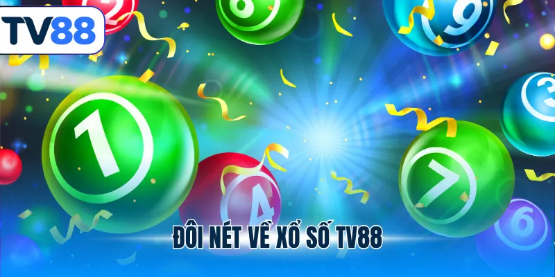 Đôi nét về xổ số TV88