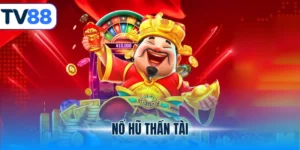 nổ hũ thần tài